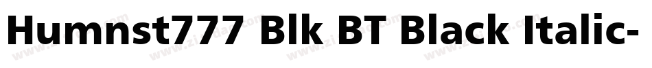 Humnst777 Blk BT Black Italic字体转换